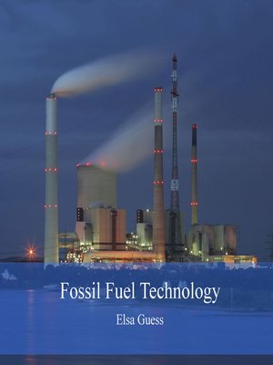 cover image of Fossil Fuel Technology